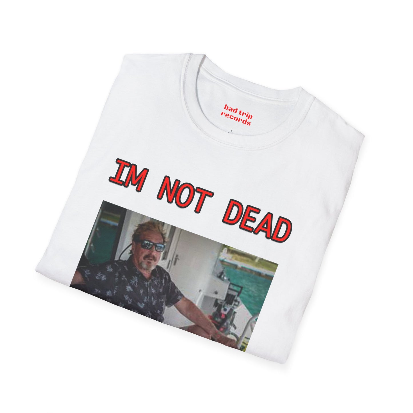 McAfee Meme T-Shirt — "I'm Not Dead, I Just Haven't Had McAfee" Graphic Tee