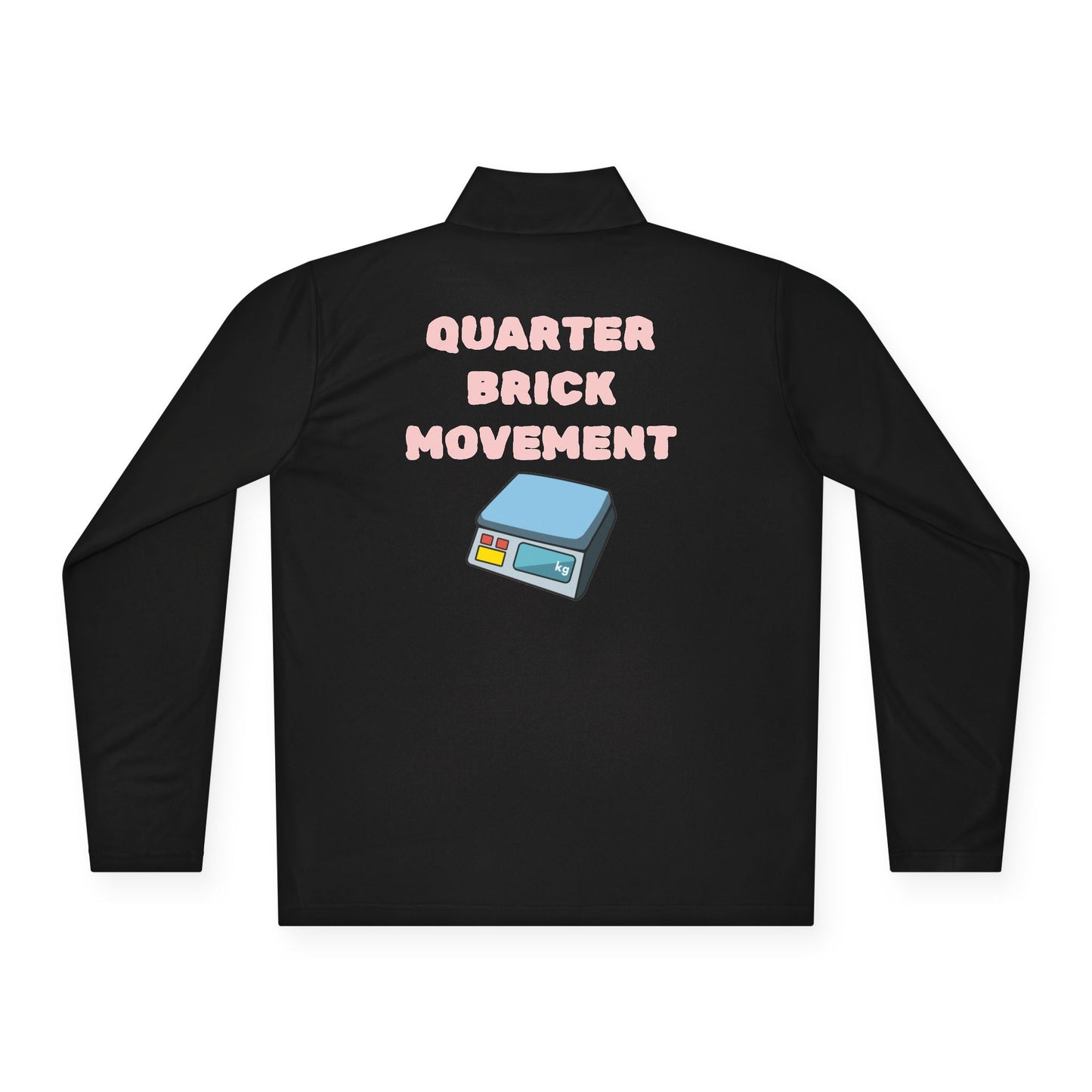 Quarter-Zip Pullover — "Quarter Brick Movement" Graphic Pullover (Bad Trip 2016)