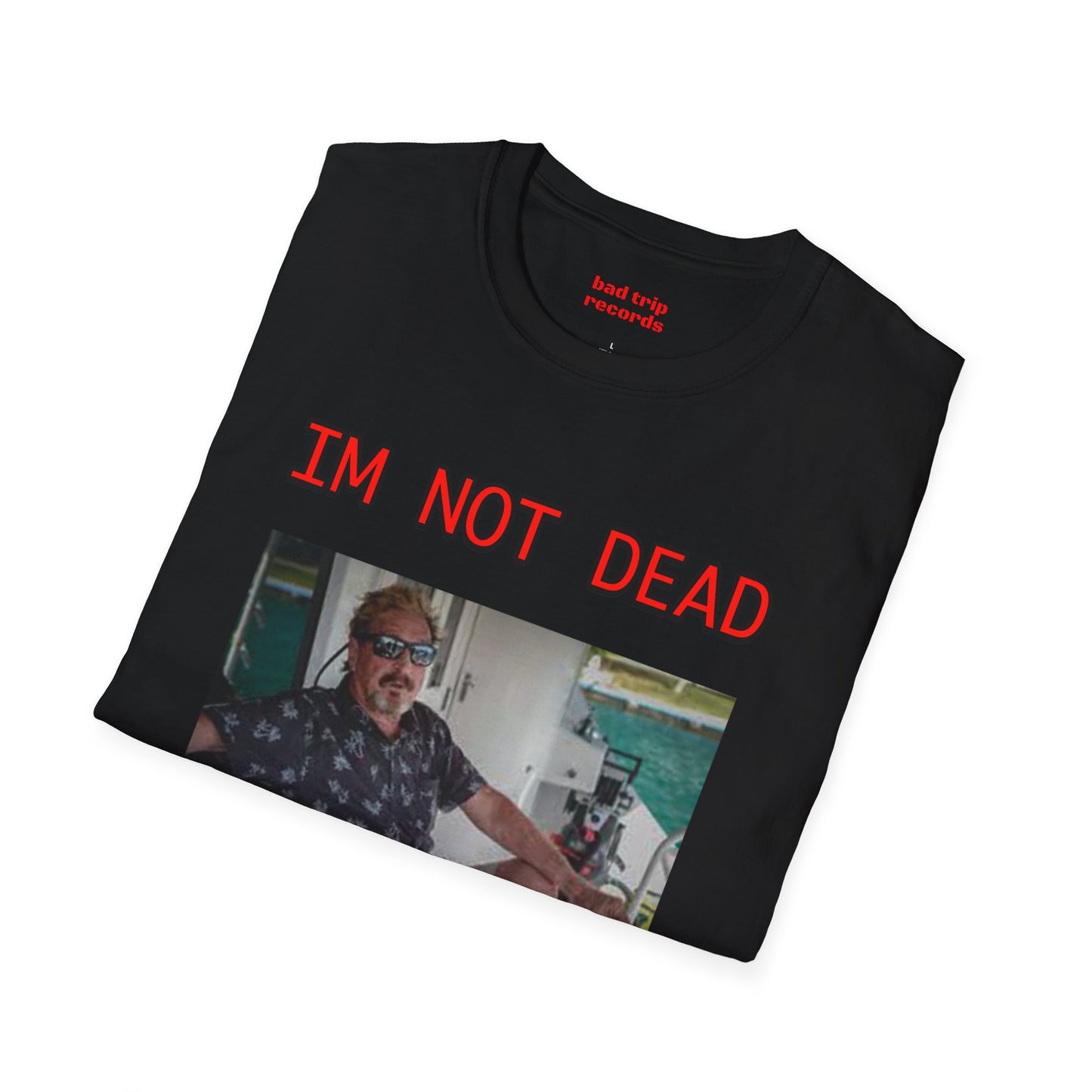 McAfee Meme T-Shirt — "I'm Not Dead, I Just Haven't Had McAfee" Graphic Tee